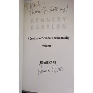 Kennedy Babylon Vol 1 by Howie Carr Softcover Signed Inscribed 2017 Preowned